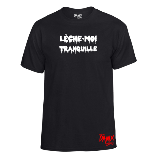 Tshirt Lèche-Moi Tranquille